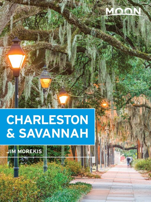 Title details for Moon Charleston & Savannah by Jim Morekis - Available